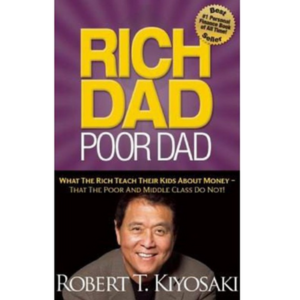 Rich Dad Poor Dad : What The Rich Teach Their Kids About Money That The Poor And Middle Class Do Not!: (25th Anniversary Edition)