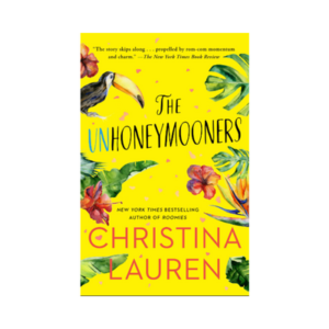 The Unhoneymooners: Book By Christina Lauren – English  (Paperback, Christina Lauren)