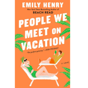 People We Meet On Vacation (Paperback, Emily Henry)