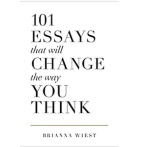 101 Essays That Will Change Th...