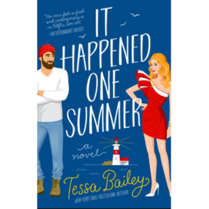 It Happened One Summer: A Novel  (Paperback, Tessa Bailey)