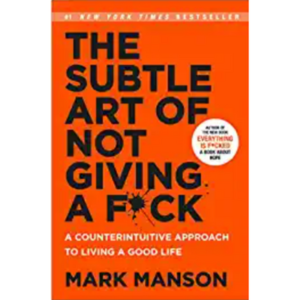 The Subtle Art of Not Giving a...