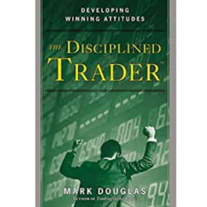 The Disciplined Trader: Develo...