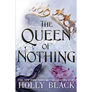 The Queen of Nothing (The Folk...