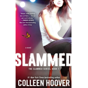 Slammed: A Novel (Slammed, Boo...