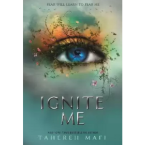 Ignite Me – Fear Will Learn to Fear Me  (paperback) TAHEREH MAFI