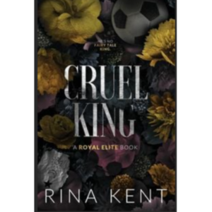 Cruel King: A Dark New Adult R...