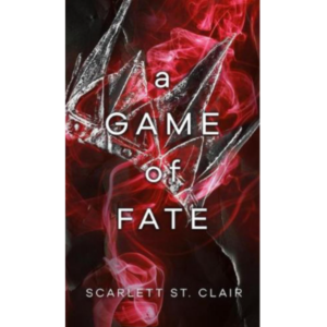 A Game of Fate  Scarlett St. C...