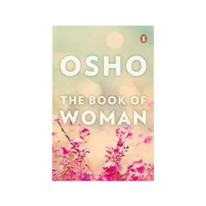 OSHO BOOK OF WOMAN