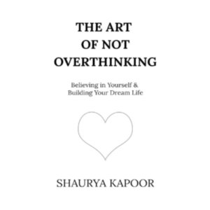 The Art of Not Overthinking