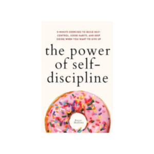 The Power of Self-Discipline