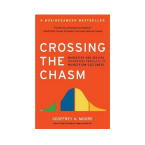 Crossing the Chasm