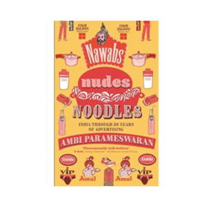 Nawabs, Nudes, Noodles