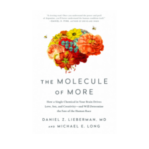 The Molecule of More