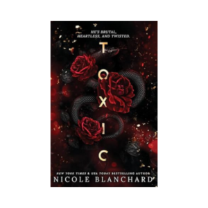 Toxic: A Dark Romance