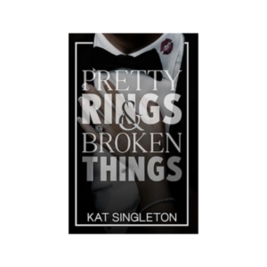 Pretty Rings and Broken Things...