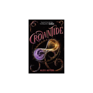 Crown Tide by Alex Aster – Fantasy Novel